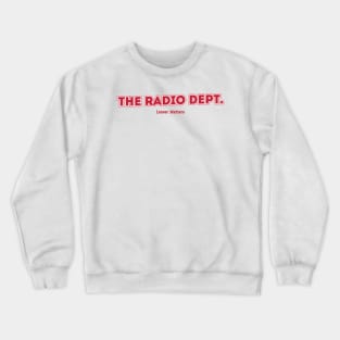The Radio Dept. Crewneck Sweatshirt